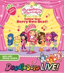 Strawberry Shortcake Follow Your Berry Own Beat Review