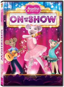 Angelina Ballerina On With The Show