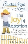 Chicken Soup for the Soul:  The Joy of Adoption