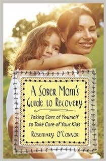 A Sober Moms Guide to Recovery
