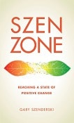 Szen Zone – by Gary Szenderski